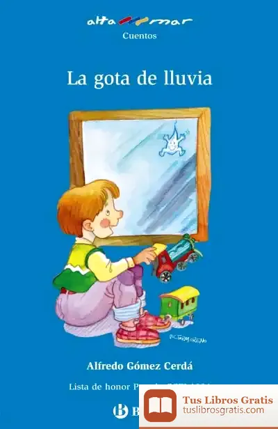 Descargar La Gota De Lluvia de Alfredo Gómez Cerdá
