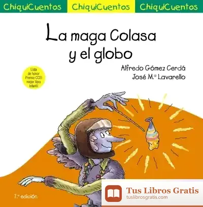 Descargar La Maga Colasa Y El Globo de Alfredo Gómez Cerdá