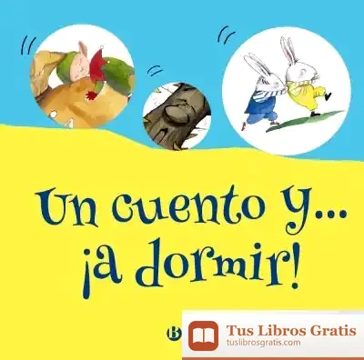 Descargar Un Cuento Y A Dormir de Alfredo Gómez Cerdá