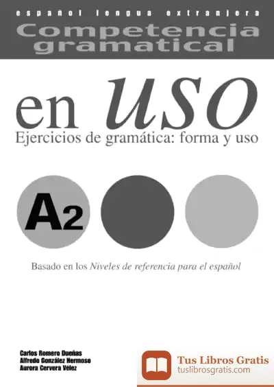 Descargar Competencia Gramatical En Uso (A2). Claves