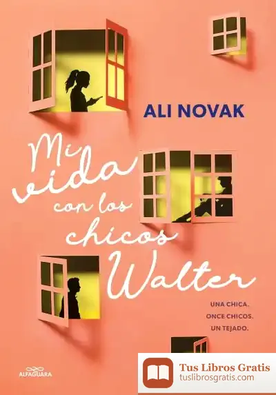 Descargar Mi Vida Con Los Chicos Walter de Ali Novak