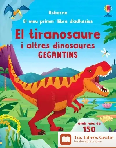Descargar El Tiranosaure I Altres Dinosaures Gegantins de Alice Beecham