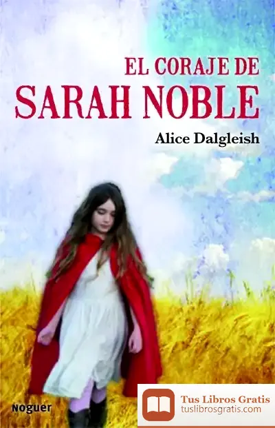 Descargar El Coraje De Sarah Noble de Oliver Pötzsch