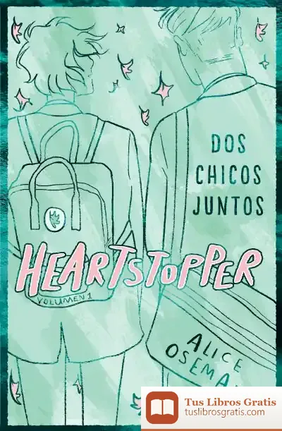 Descargar Heartstopper 1. Dos Chicos Juntos. Edición Especial de Alice Oseman