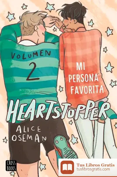 Descargar Heartstopper 2. Mi Persona Favorita de Alice Oseman
