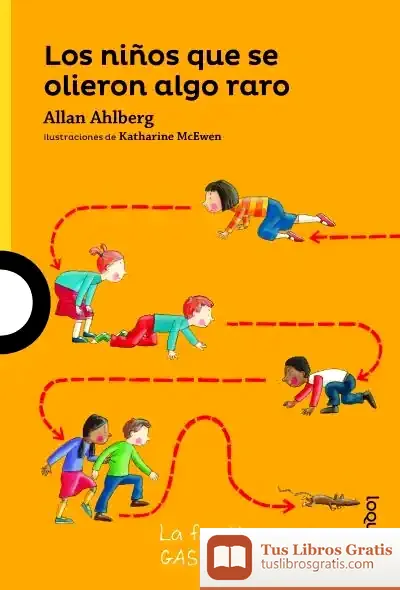 Descargar Los Niños Que Olieron Algo Raro