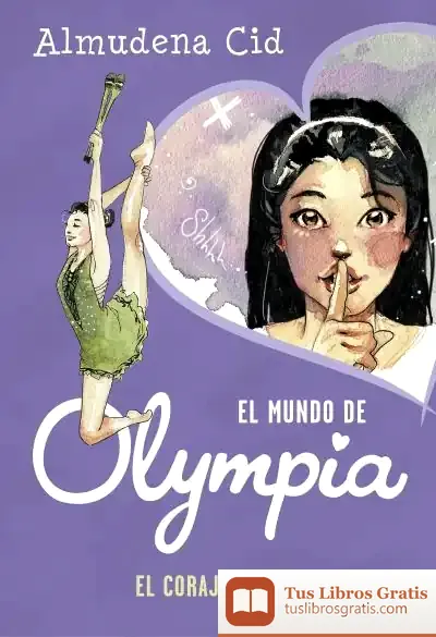 Descargar El Coraje Oculto (El Mundo De Olympia)