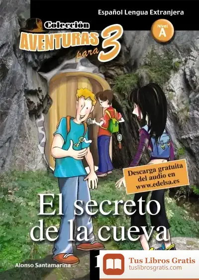Descargar El Secreto De La Cueva de Alonso Santamarina