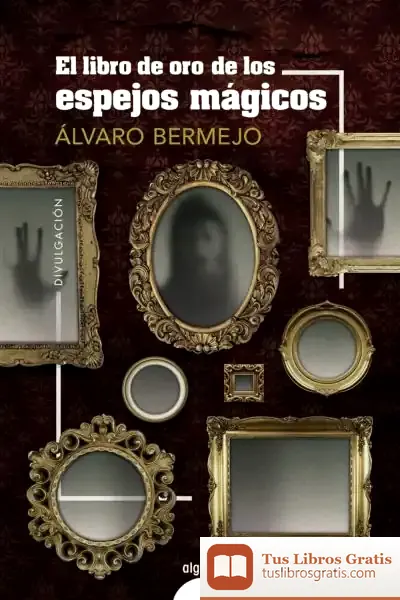 Descargar El Libro De Oro De Los Espejos Mágicos