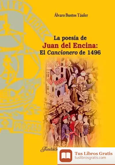 Descargar La Poesía De Juan Del Encina