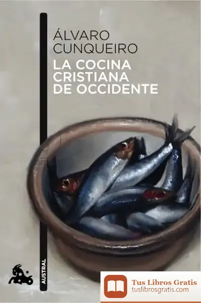 Descargar La Cocina Cristiana De Occidente de Álvaro Cunqueiro