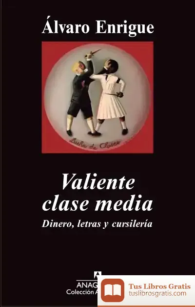 Descargar Valiente Clase Media de Álvaro Enrigue
