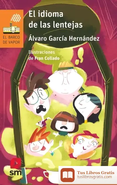 Descargar El Idioma De Las Lentejas de Álvaro García Hernández