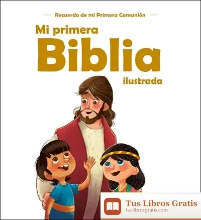 Descargar Mi Primera Biblia Ilustrada de Álvaro Manuel Santos Iglesias