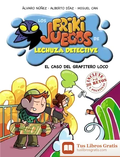 Descargar El Caso Del Grafitero Loco de Álvaro Núñez Sagredo