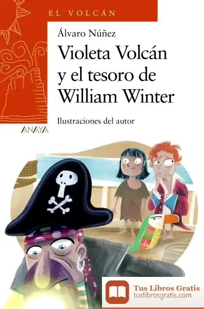 Descargar Violeta Volcán Y El Tesoro De William Winter