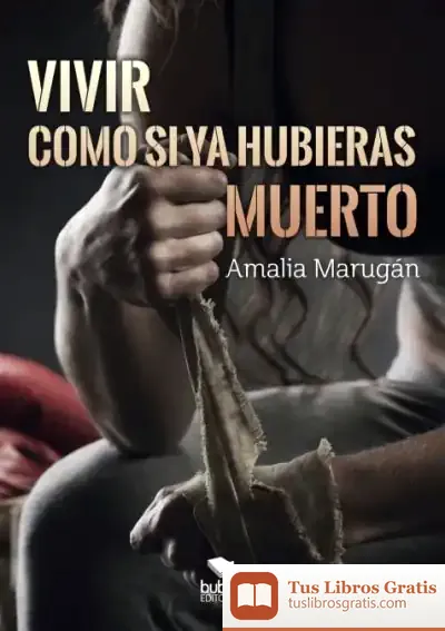 Descargar Vivir Como Si Ya Hubieras Muerto