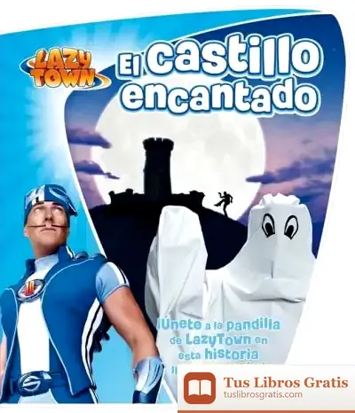 Descargar Lazy Town. El Castillo Encantado