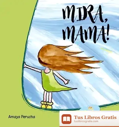 Descargar Mira, Mama! ( Tapa Dura ) - Catala
