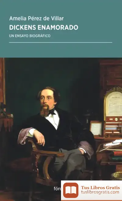 Descargar Dickens Enamorado de Amelia Pérez de Villar