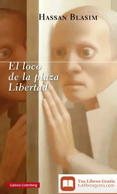 Descargar El Loco De La Plaza Libertad de Amelia Pérez de Villar