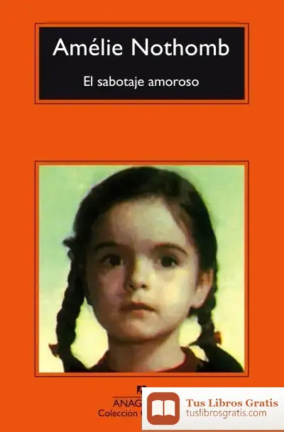 Descargar El Sabotaje Amoroso de Amélie Nothomb