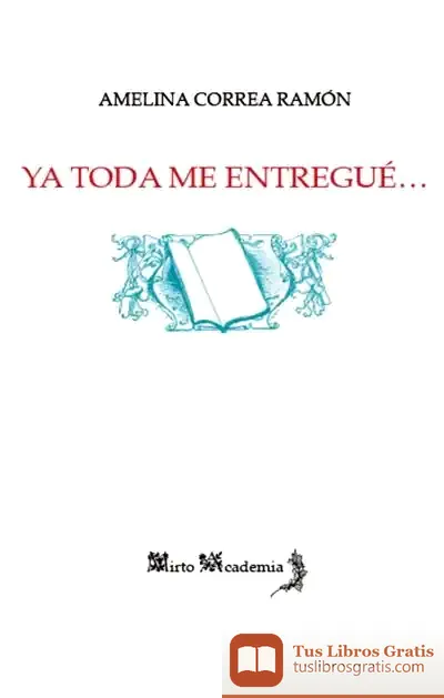 Descargar Ya Toda Me Entregué…