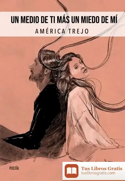 Descargar Un Medio De Ti Más Un Miedo De Mí