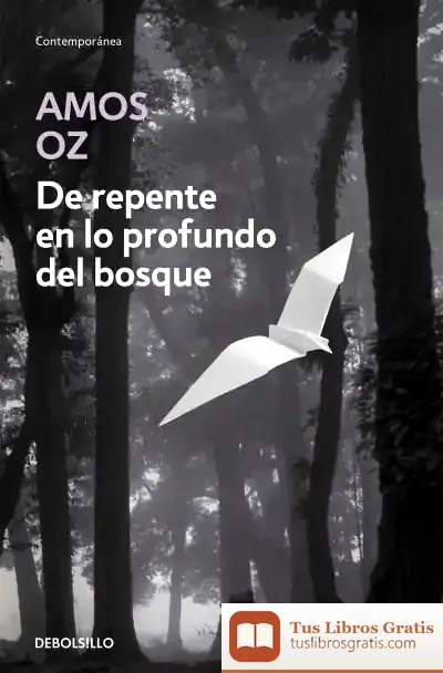 Descargar De Repente En Lo Profundo Del Bosque de Amos Oz