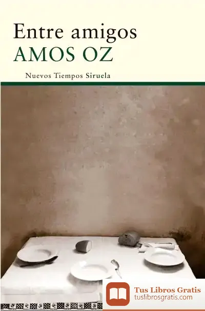 Descargar Entre Amigos de Amos Oz