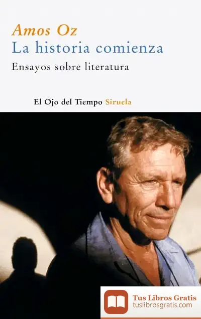 Descargar La Historia Comienza de Amos Oz