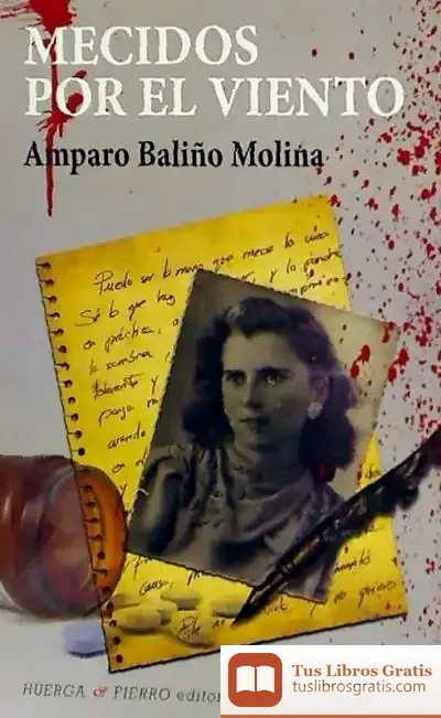 Descargar Mecidos Por El Viento de Amparo Baliño Molina
