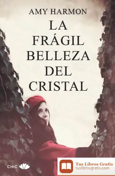 Descargar La Frágil Belleza Del Cristal de Amy Harmon