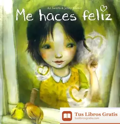 Descargar Me Haces Feliz/ You Make Me Happy de An Swerts