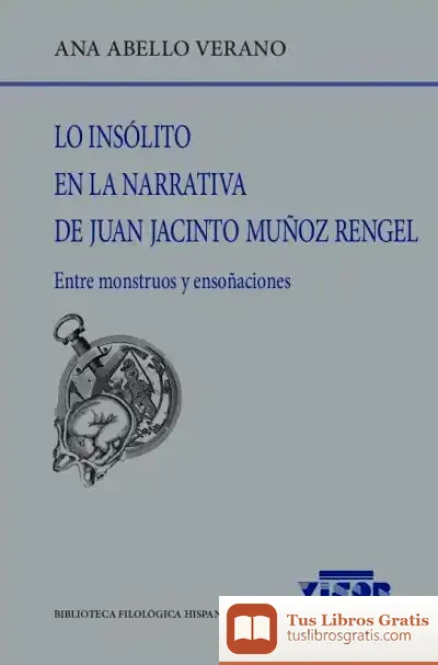 Descargar Lo Insólito En La Narrativa De Juan Jacinto Muñoz Regel