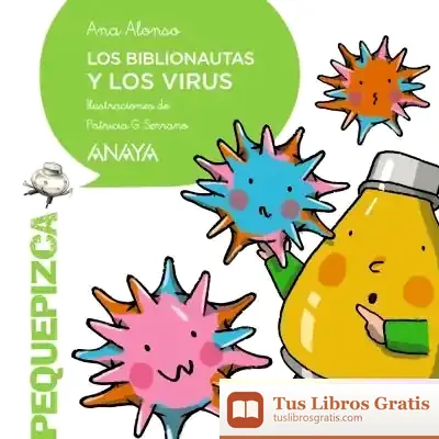 Descargar Los Biblionautas Y Los Virus de Ana Alonso
