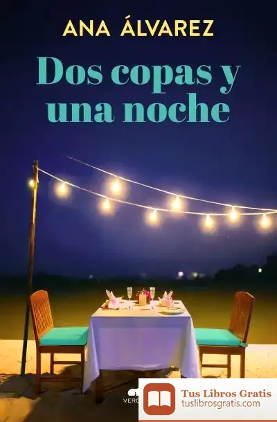 Descargar Dos Copas Y Una Noche (Dos Más Dos 1)