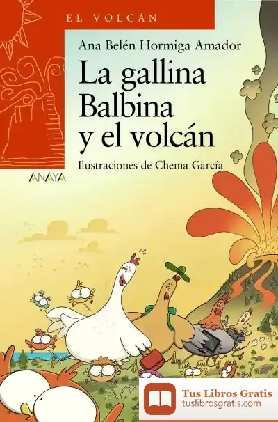 Descargar La Gallina Balbina Y El Volcán