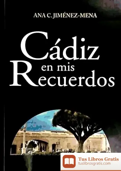 Descargar Cádiz En Mis Recuerdos