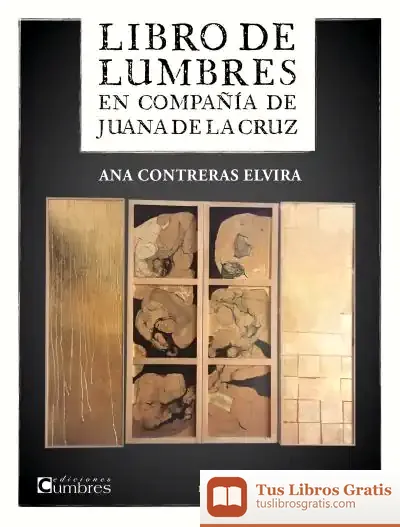 Descargar Libro De Lumbres: En Compañía De Juana De La Cruz