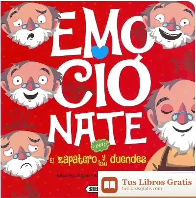 Descargar Emocionate Con... El Zapatero Y Los Duendes de Ana Delgado Nares