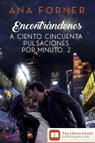 Descargar Encontrándonos. A Ciento Cincuenta Pulsaciones Por Minuto, 2