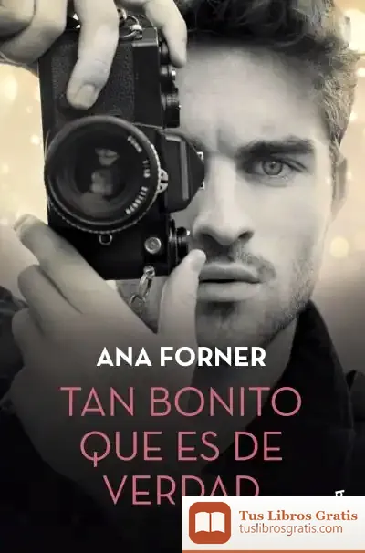 Descargar Tan Bonito Que Es De Verdad de Ana Forner