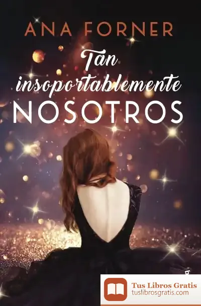 Descargar Tan Insoportablemente Nosotros. Tan Tú, Tan Nosotros, 2