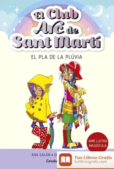 Descargar El Club Arc De Sant Martí 5. El Pla De La Plúvia de Ana Galán