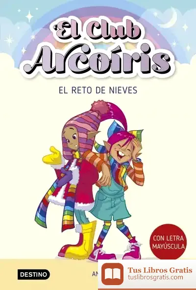 Descargar El Club Arcoíris 4. El Reto De Nieves de Ana Galán