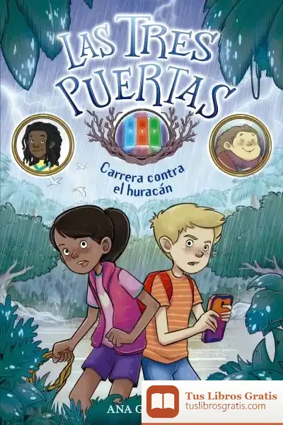 Descargar Las Tres Puertas 1: Carrera Contra El Huracán de Ana Galán