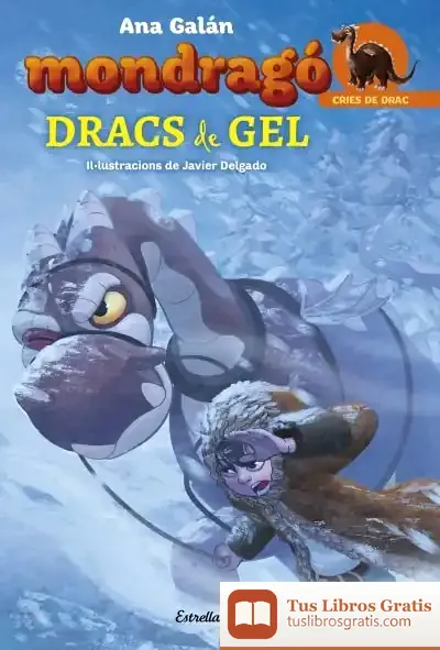 Descargar Mondragó 5. Dracs De Gel de Ana Galán