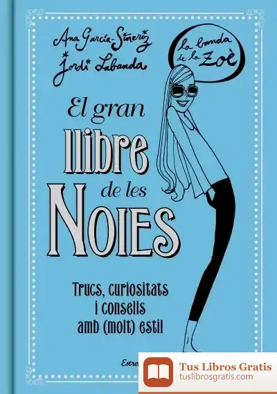 Descargar El Gran Llibre De Les Noies. La Banda De La Zoé