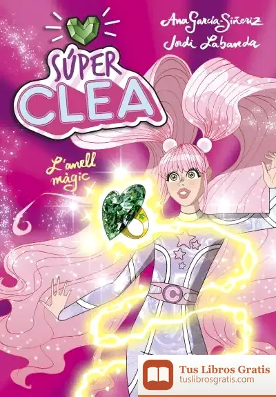 Descargar I L'Anell Màgic (Serie Wonder Clea 1)
